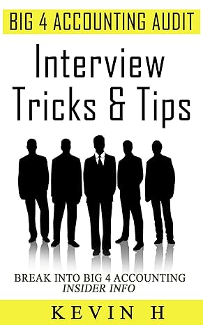 big 4 accounting audit interview tricks and tips 1st edition kevin h b00equqeh8, b00b46zako