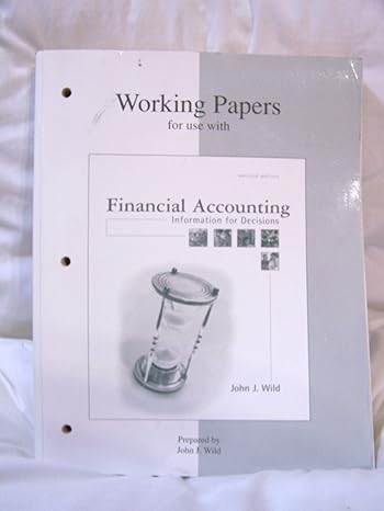 working papers for use with financial accounting 2nd edition john j wild 0072457279, 978-0072457278