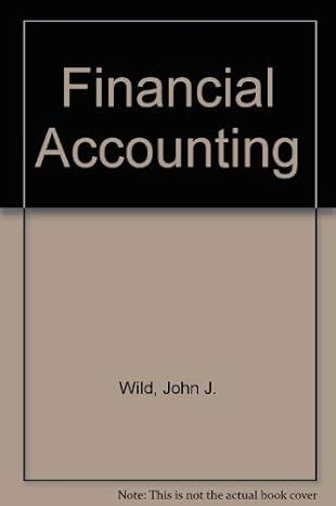 study guide for use with financial accounting 2nd edition john wild 0072457007, 978-0072457001