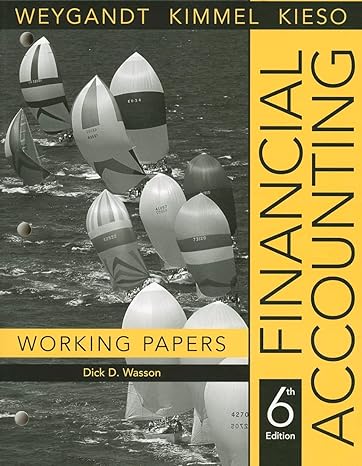 financial accounting working papers 6th edition jerry j weygandt ,paul d kimmel ,donald e kieso 0470175907,