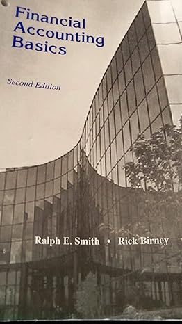 financial accounting basics 2nd edition ralph e smith ,rick birney 0072897961, 978-0072897968