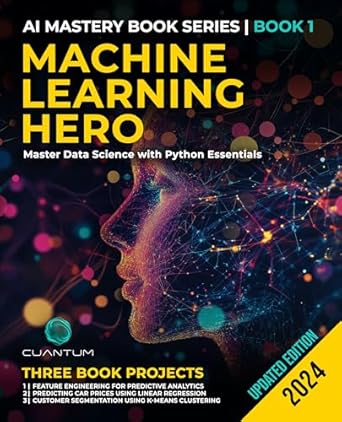 machine learning hero master data science with python essentials machine learning with python hands on guide