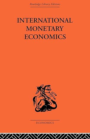 international monetary economics 1st edition fritz machlup 0415488885, 978-0415488884