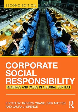 corporate social responsibility 2nd edition andrew crane ,dirk matten ,laura spence 0415683254, 978-0415683258