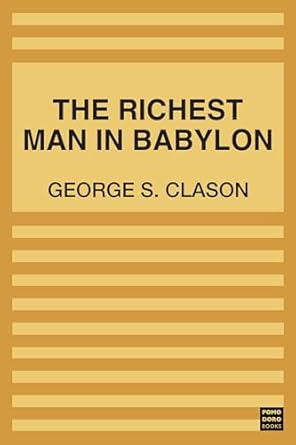 the richest man in babylon the original 1926th edition george s clason b0csyn7j5b