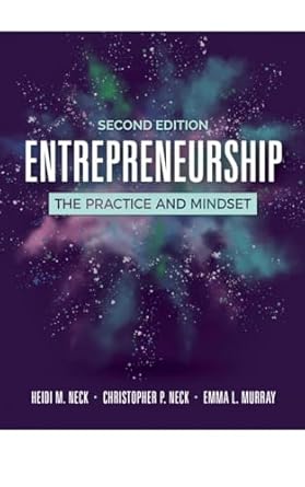 entrepreneurship the practice and mindset 1st edition hafida heidi jonan m neck ,christopher p neck ,emma l