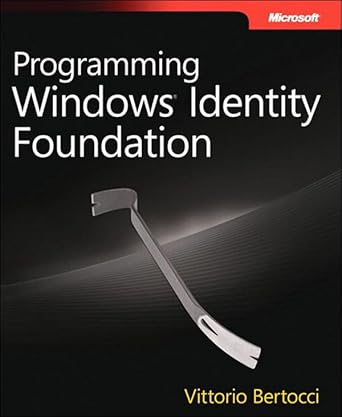 programming windows identity foundation 1st edition vittorio bertocci b001jsfapc, 978-0735627185