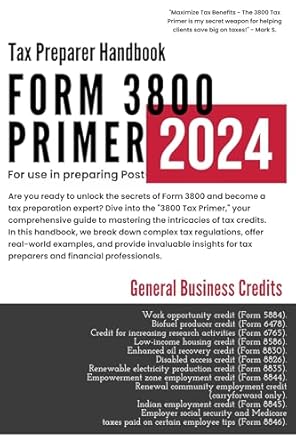 form 3800 tax credits and primer 1st edition larry matthews b0cg3xmt5y