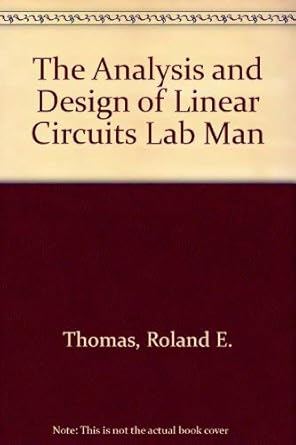 analysis and design of linear circuits 2nd edition roland e thomas 0471365947, 978-0471365945