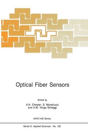 optical fiber sensors 1st edition arthur n chester ,s martellucci 9401081166, 978-9401081160