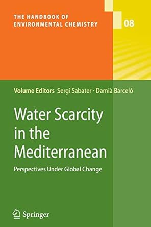 water scarcity in the mediterranean perspectives under global change 1st edition sergi sabater ,damia barcelo