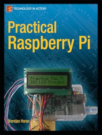 practical raspberry pi 1st edition brendan horan 1430249714, 978-1430249719