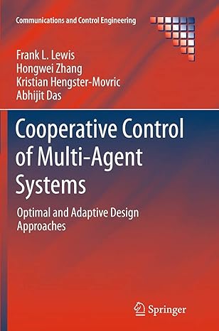 cooperative control of multi agent systems optimal and adaptive design approaches 1st edition frank l lewis