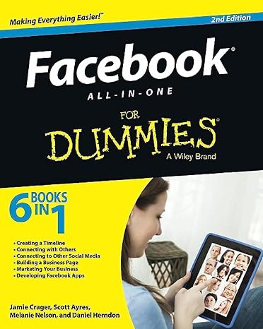 facebook all in one for dummies 1st edition jamie crager ,scott ayres ,melanie nelson ,daniel herndon ,jesse