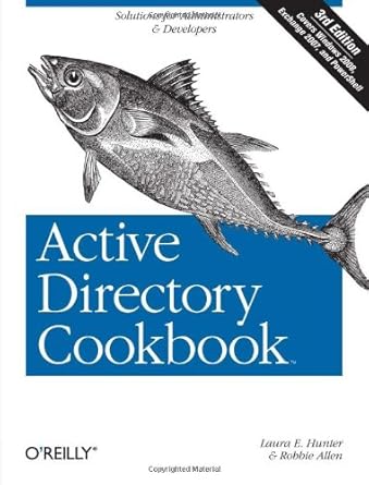 active directory cookbook 3rd edition laura e hunter ,robbie allen 0596521103, 978-0596521103