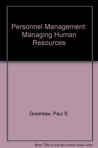 personnel management managing human resources  greenlaw, paul s., kohl, john p. 0060424966, 9780060424961