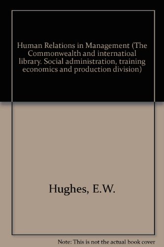 human relations in management  hughes, e.w. 0080158633, 9780080158631