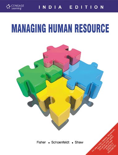 managing human resource 1st edition cynthia d. fisher 8131509591, 9788131509593