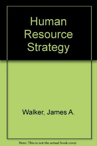 human resource strategy 2rev edition walker, james w. 0071128891, 9780071128896