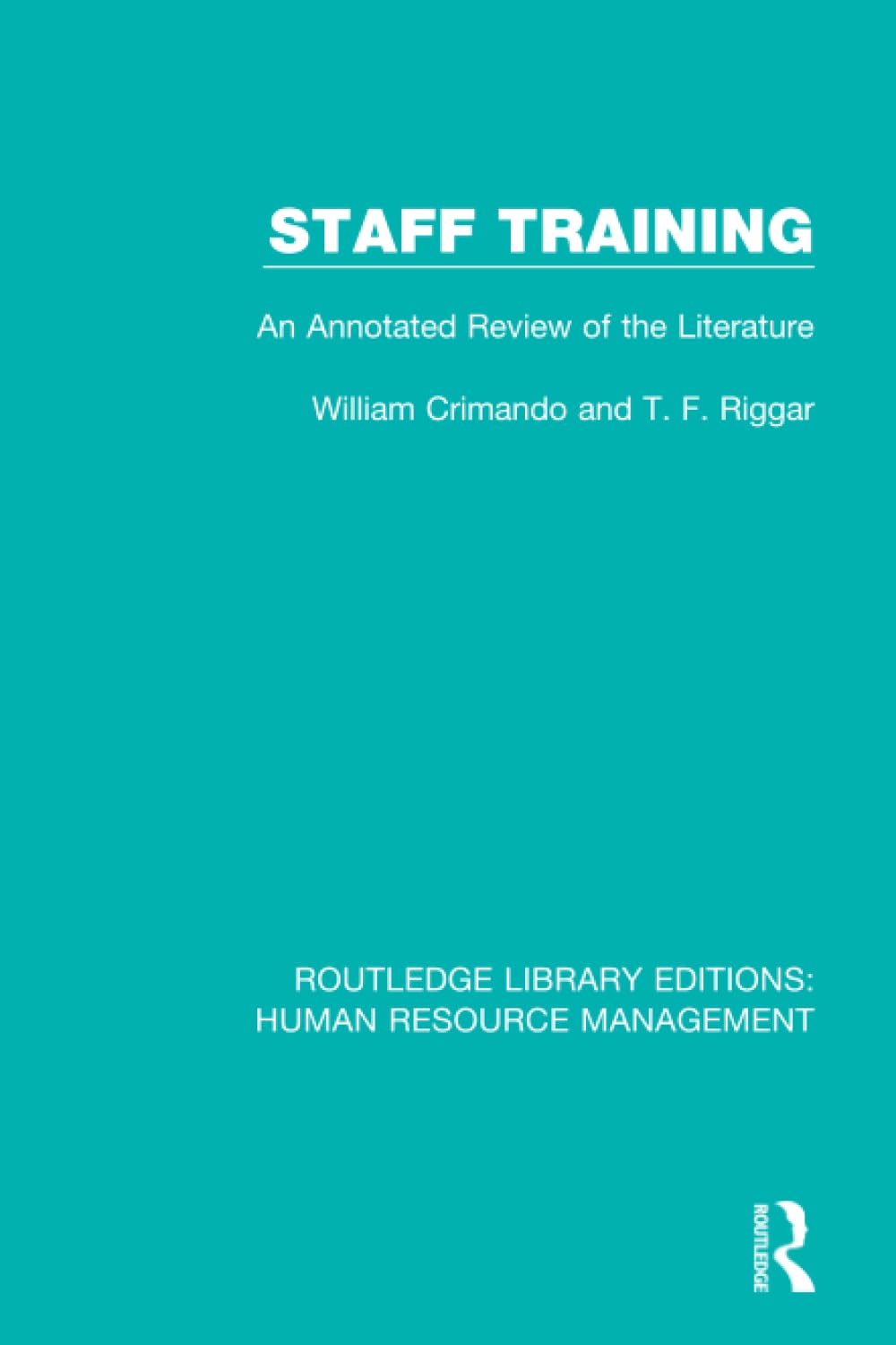 staff training 1st edition crimando, william, riggar, t. f. 0415784255, 9780415784252