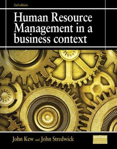 human resource management in a business context 2nd edition john kew and john stredwick 1843983176,