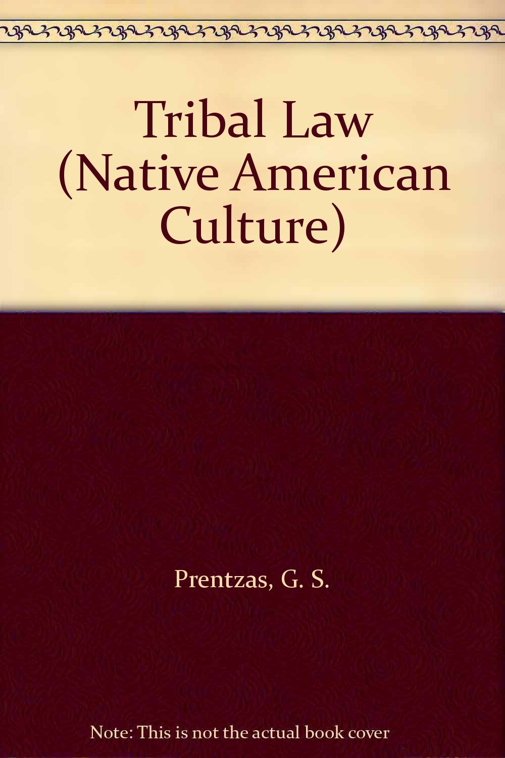 tribal law  prentzas, g. s. 0866255362, 9780866255363