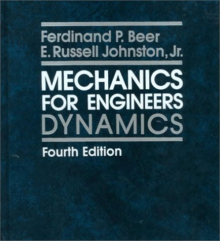 mechanics for engineers dynamics 4th edition beer, ferdinand p., johnston, jr., e. russell 0070045828,