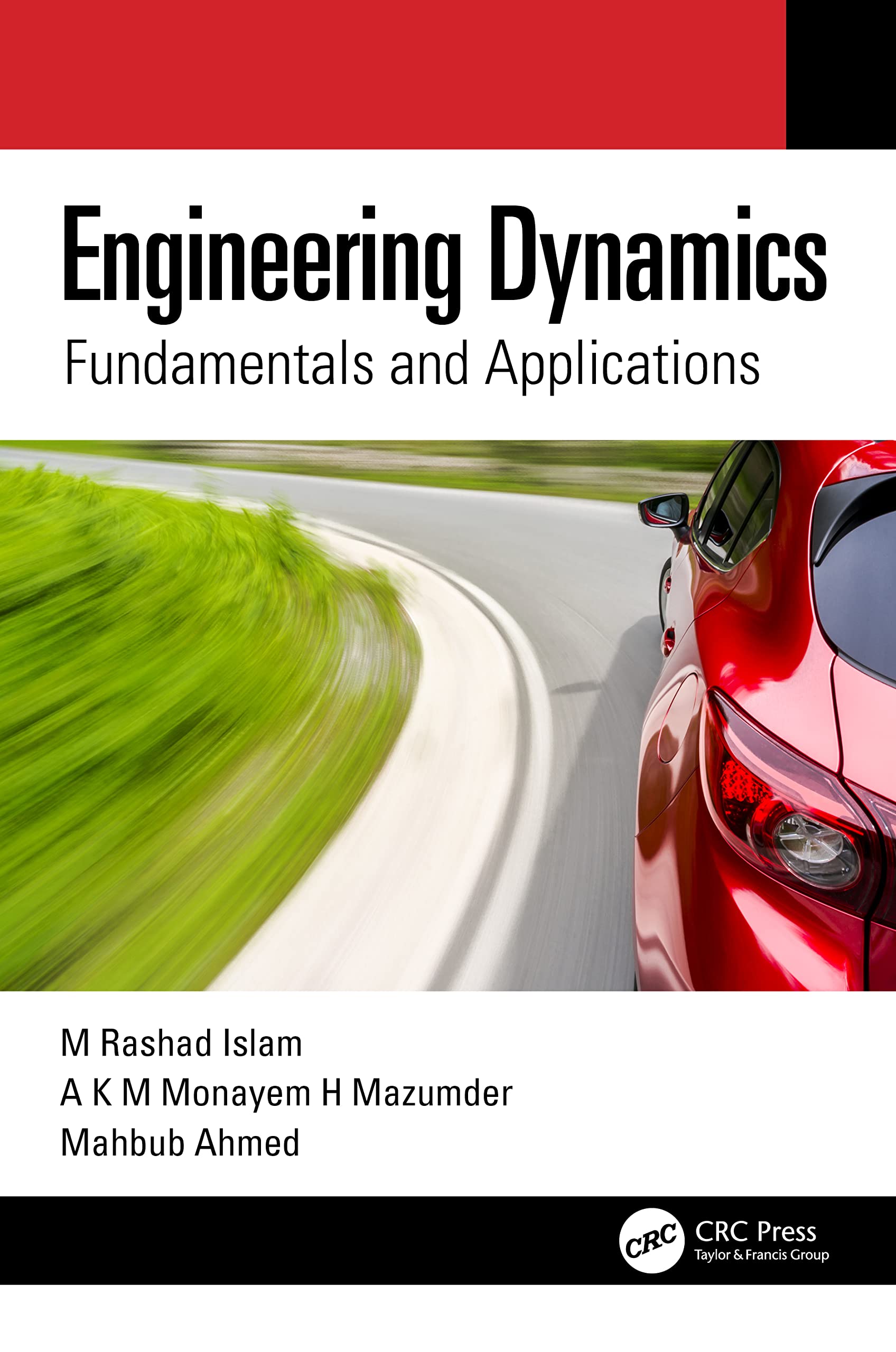 engineering dynamics 1st edition islam, m rashad, mazumder, a k m monayem h, ahmed, mahbub 1032255579,