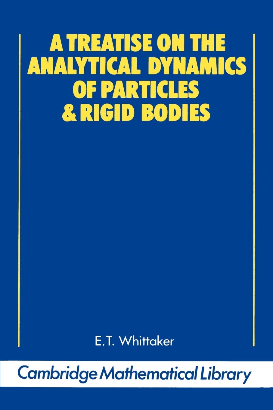 a treatise on the analytical dynamics of particles and rigid bodies 4th edition whittaker, e. t. 0521358833,