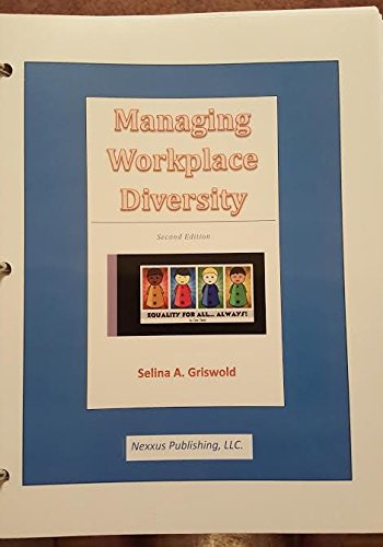 managing workplace diversity 2nd edition selina griswold 0971791252, 9780971791251