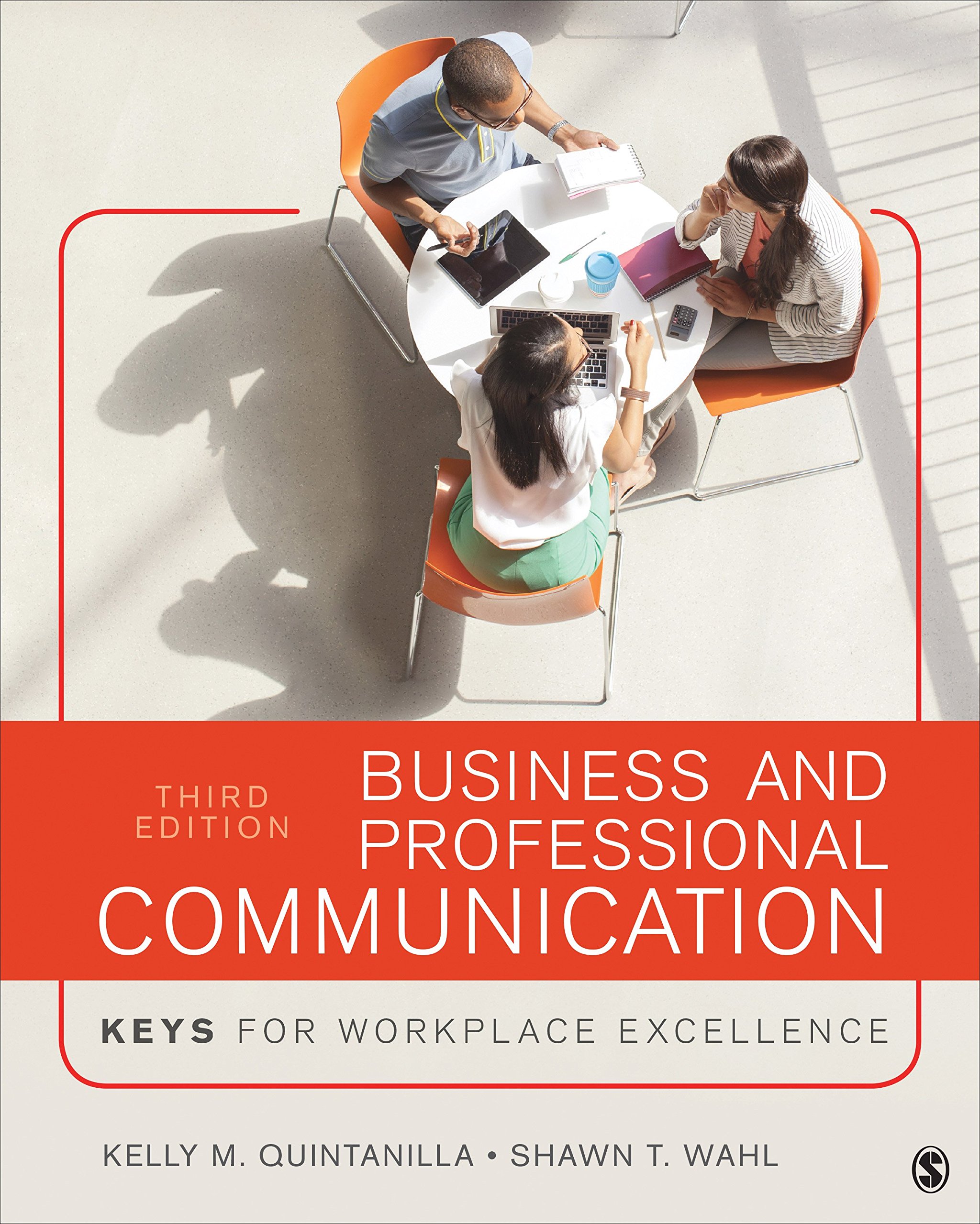 business and professional communication keys for workplace excellence 3rd edition quintanilla, kelly m.,