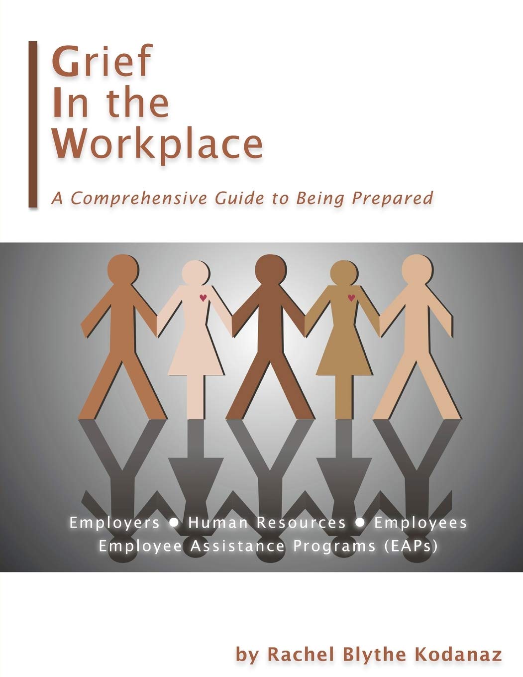 grief in the workplace  kodanaz, rachel blythe 1507617585, 9781507617588