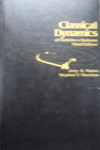 classical dynamics of particles and systems 3rd edition marion, jerry b., thornton, stephen t. 015507640x,