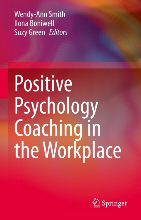 positive psychology coaching in the workplace 3rd edition mario h. kraus 3030799522, 9783030799526