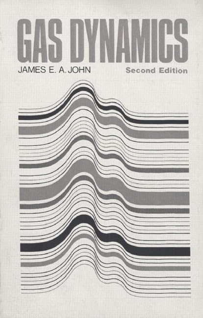 gas dynamics subsequent edition john, james e. a. 0205080146, 9780205080144