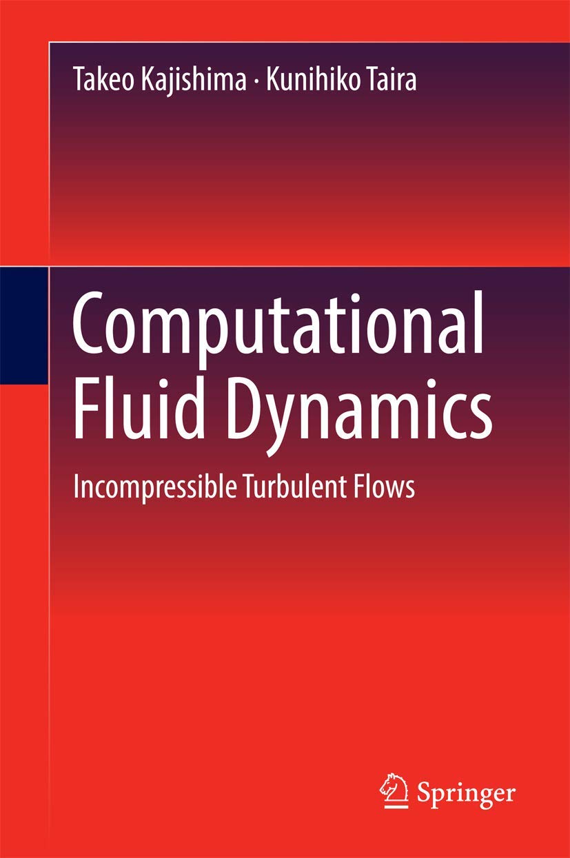 computational fluid dynamics 1st edition kajishima 3319453025, 9783319453026