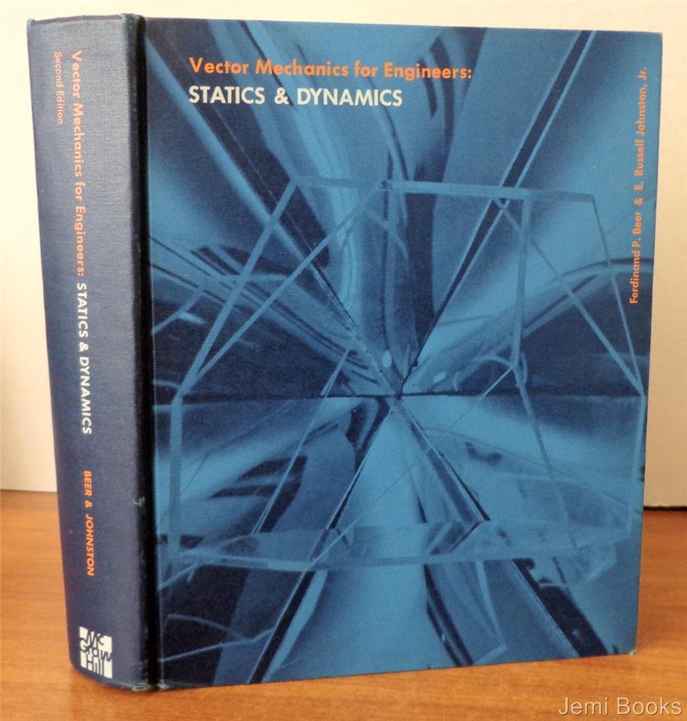 vector mechanics for engineers statics and dynamics 2nd edition beer, ferdinand pierre 0070042926,