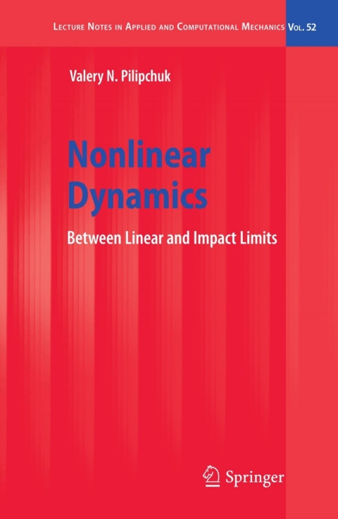 nonlinear dynamics 2nd edition valery n. pilipchuk 3642127991, 9783642127991