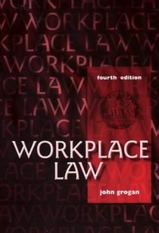 workplace law 3rd edition john grogan 0702145750, 9780702145759