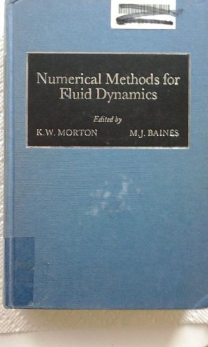 numerical methods for fluid dynamics 1st edition morton, k. w. 0125083602, 9780125083607