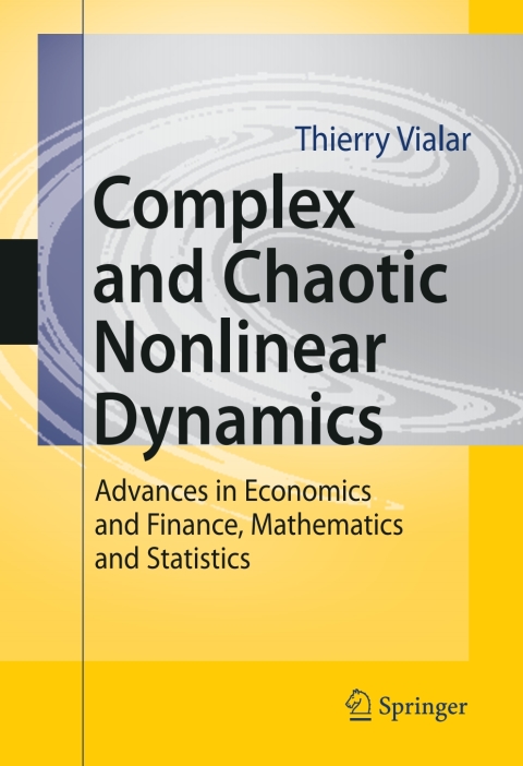 complex and chaotic nonlinear dynamics 2nd edition thierry vialar 3540859780, 9783540859789