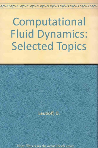 computational fluid dynamics selected topics  d. leutloff 0387587578, 9780387587578