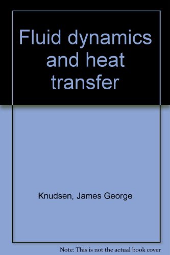 fluid dynamics and heat transfer  james george knudsen 0882759175, 9780882759173