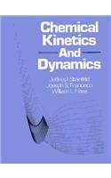 chemical kinetics and dynamics 1st edition steinfeld, jeffrey i. 0131294792, 9780131294790