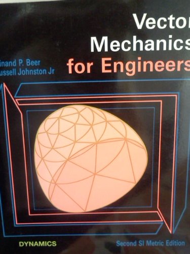 vector mechanics for engineers dynamics metric edition ferdinand p. beer, e. russell johnston, jr.