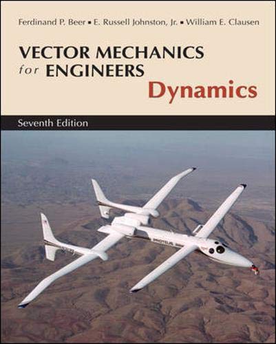 vector mechanics for engineers dynamics 7th edition beer, ferdinand p., johnston, jr., e. russell, clausen,