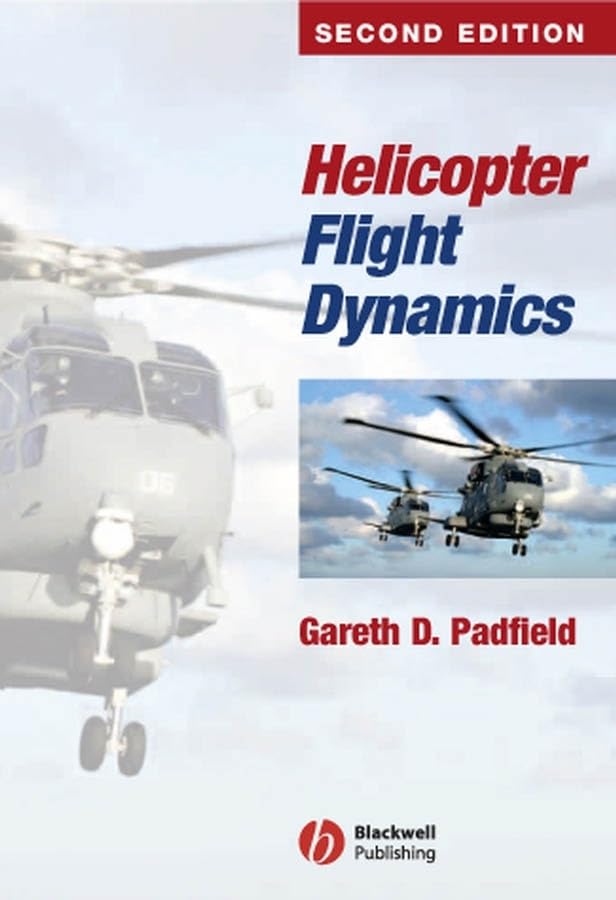 helicopter flight dynamics 2nd edition padfield, gareth d. 1405118172, 9781405118170