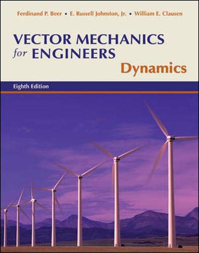 vector mechanics for engineers dynamics 8th edition beer, ferdinand, johnston, jr., e. russell, clausen,