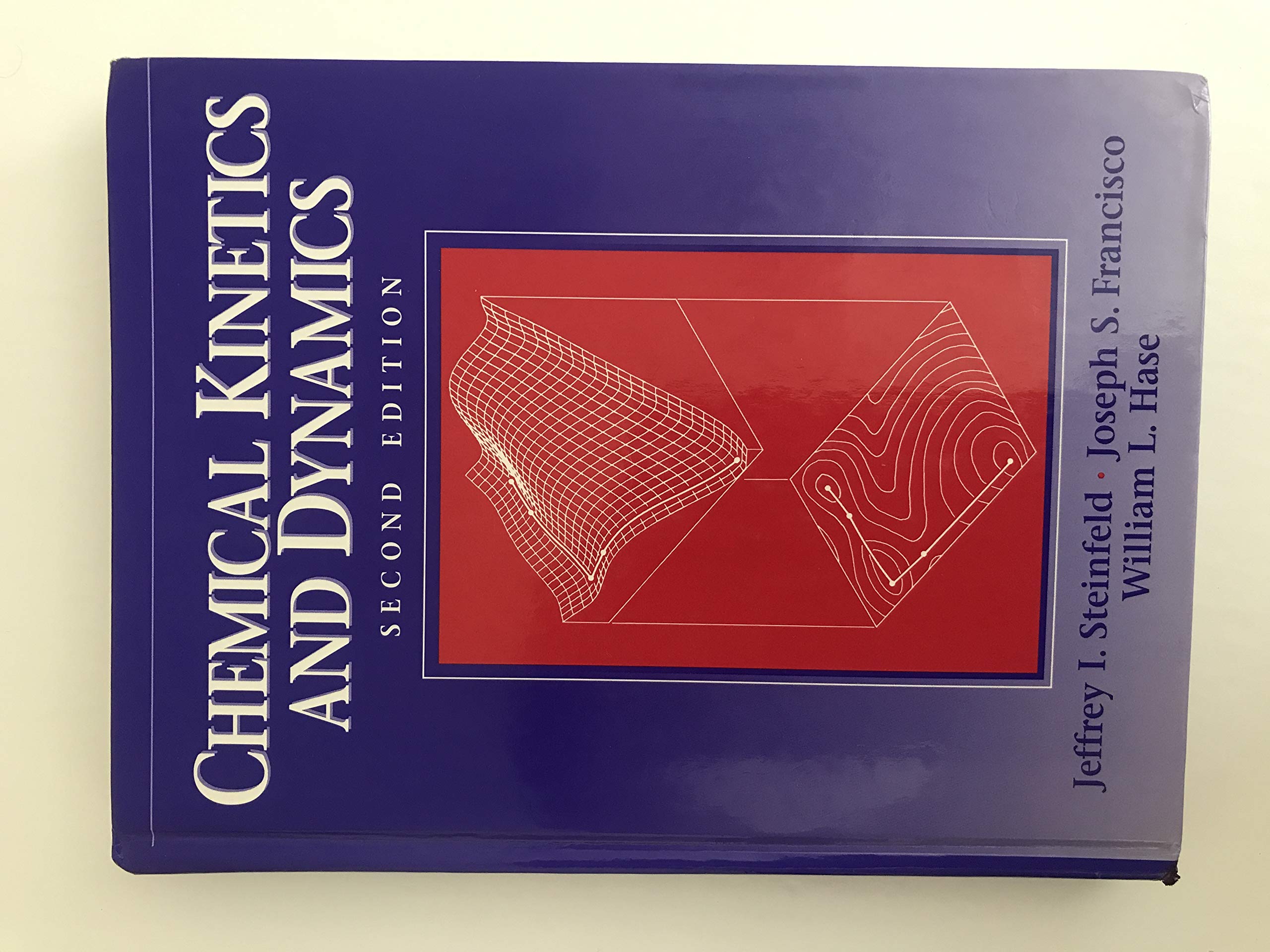 chemical kinetics and dynamics 2nd edition steinfeld, jeffrey i., francisco, joseph s., hase, william l.