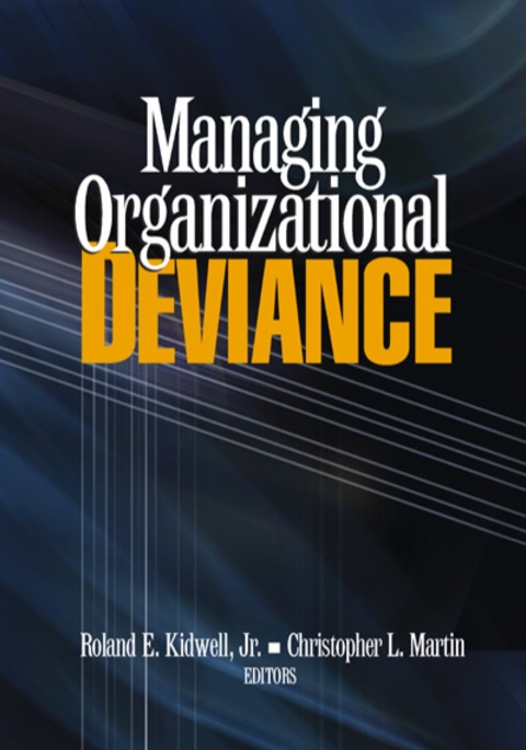 managing organizational deviance 1st edition kidwell jr., roland e. 1452266751, 9781452266756